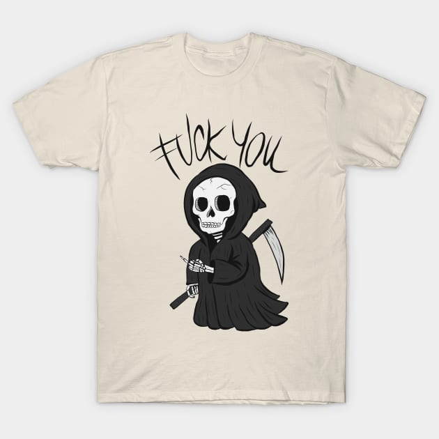 Fuck You - Death T-Shirt by mynameissavage